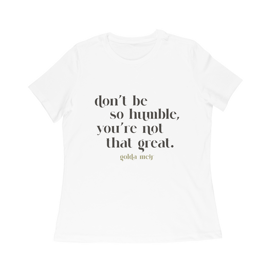 Don't Be So Humble Relaxed-Fit Women's Crewneck