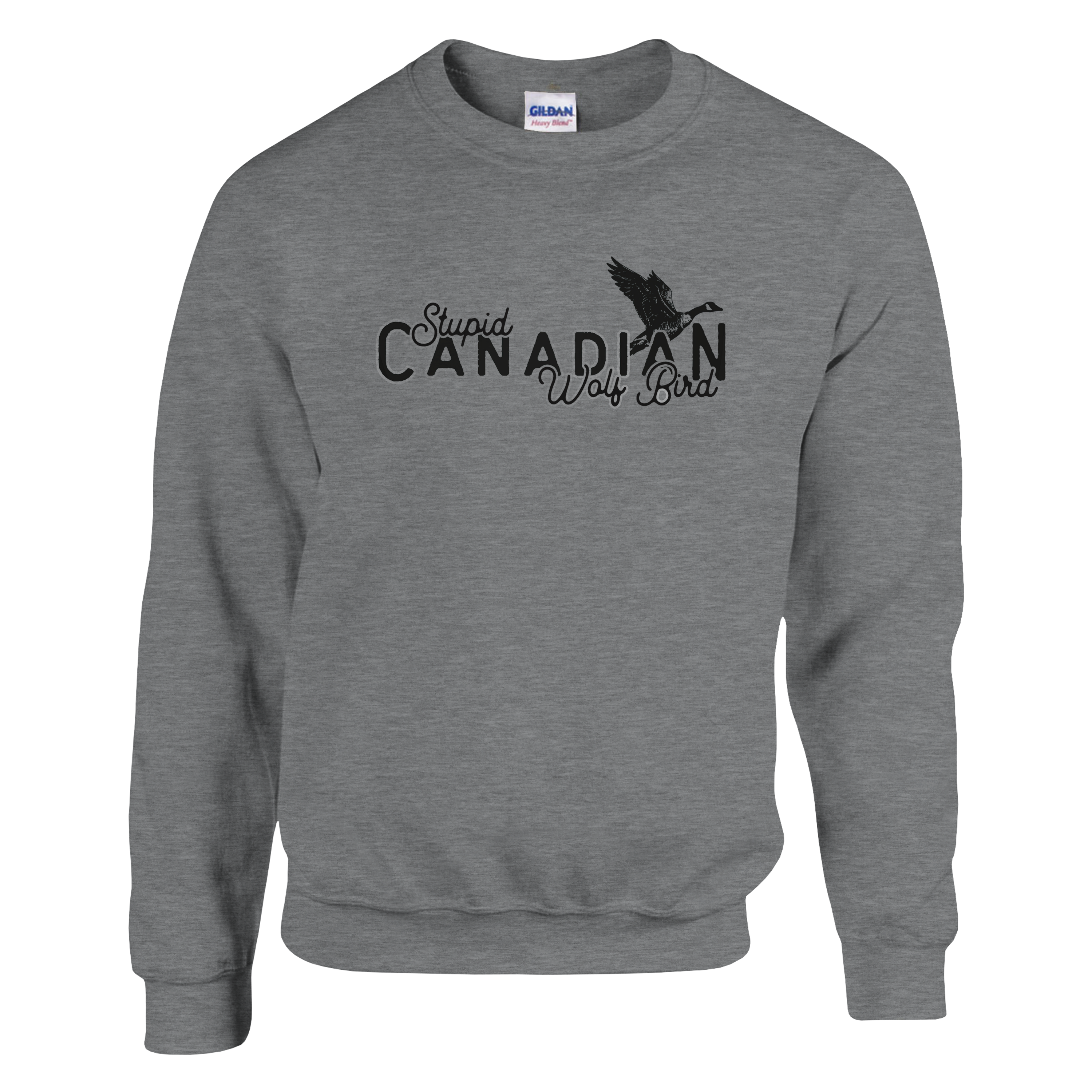 Stupid Canadian Wolf Bird Crewneck Sweatshirt